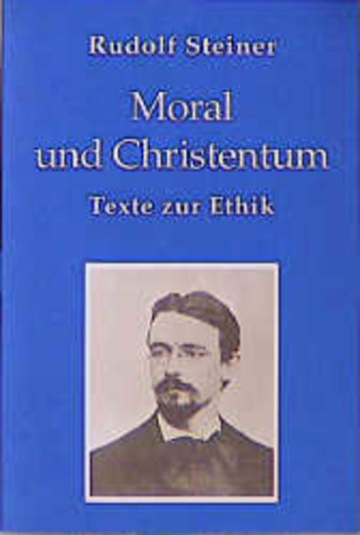 Moral und Christentum von Rudolf Steiner Verlag