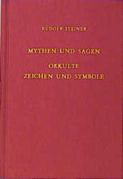 Mythen und Sagen - Okkulte Zeichen und Symbole von Steiner Verlag Dornach