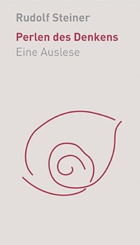 Perlen des Denkens: Eine Auslese (Die kleinen Begleiter) Perlen des Denkens: Eine Auslese (Die kleinen Begleiter)