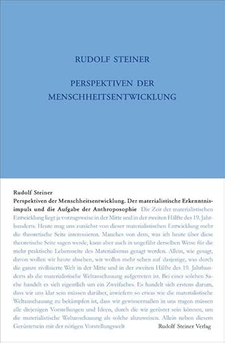 Perspektiven der Menschheitsentwickelung. Der materialistische Erkenntnisimpuls und die Aufgabe der Anthroposophie: Siebzehn Vorträge, Dornach 1921 ... Gesamtausgabe: Schriften und Vorträge)