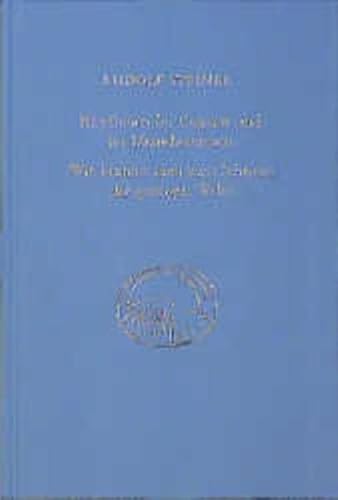 Rhythmen im Kosmos und im Menschenwesen. Wie kommt man zum Schauen der geistigen Welt? Vorträge für die Arbeiter am Goetheanumbau, Band IV