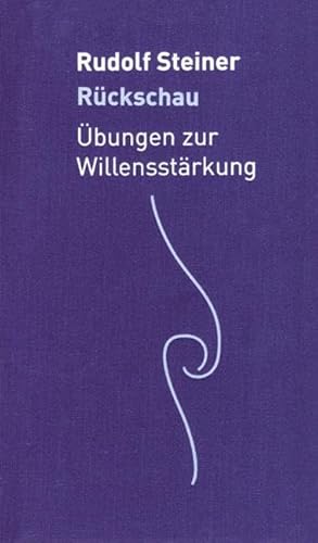 Rückschau: Übungen zur Willensstärkung (Die kleinen Begleiter)