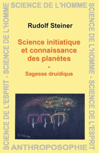 Science initiatique et connaissance des planètes: Sagesse druidique von SOLEAR - ROMANDES