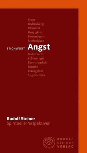 Stichwort Angst (Spirituelle Perspektiven)