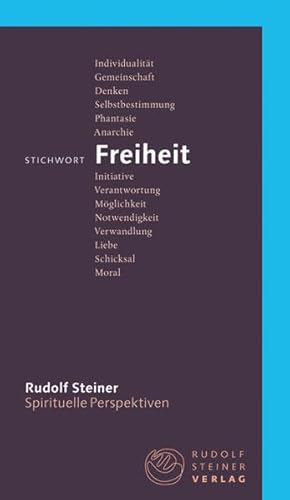 Stichwort Freiheit (Spirituelle Perspektiven)