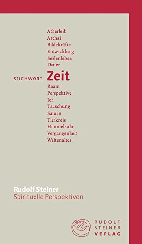 Stichwort Zeit (Spirituelle Perspektiven) von Rudolf Steiner Verlag