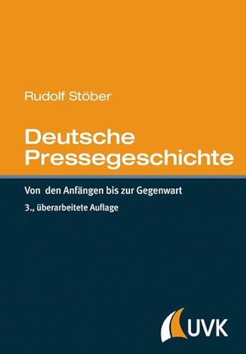 Deutsche Pressegeschichte: Von den Anfängen bis zur Gegenwart
