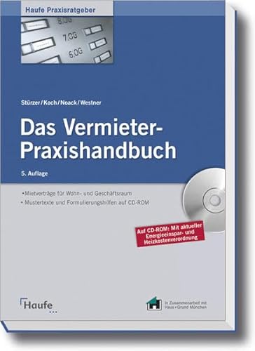 Das Vermieter-Praxishandbuch (Haufe Praxisratgeber)