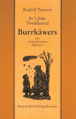 In't Johr Tweidusend. Burrkäwers aus nachgelassenen Papieren.