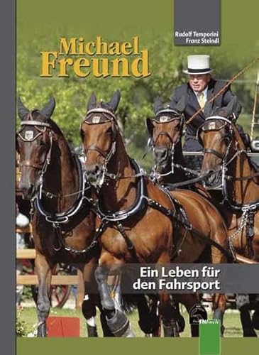 Michael Freund - Ein Leben für den Fahrsport