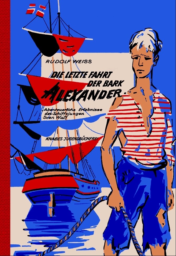 Die letzte Fahrt der Bark Alexander von Knabe Verlag Weimar