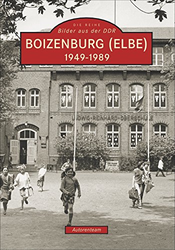 Boizenburg: Bilder aus der DDR