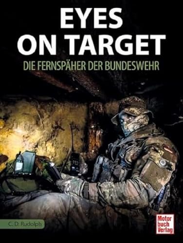 Eyes on Target 2.0: Die Fernspäher der Bundeswehr von Motorbuch Verlag