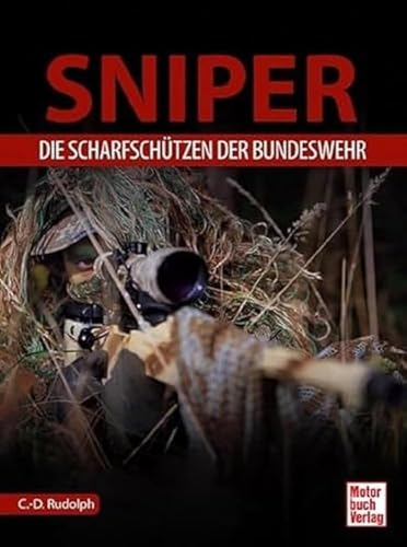 Sniper: Die Scharfschützen der Bundeswehr von Motorbuch