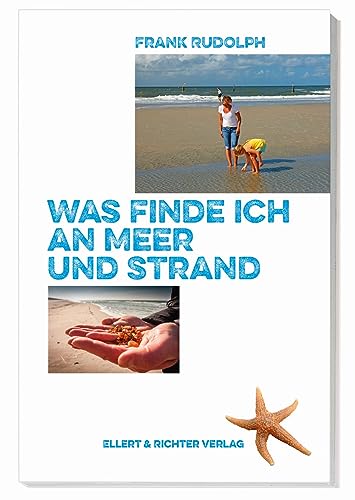 Was finde ich an Meer und Strand von Ellert & Richter