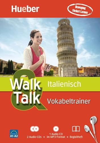 Walk & Talk Italienisch Vokabeltrainer: 2 Audio-CDs + 1 MP3-CD + Begleitheft: Bewegung fördert Lernen. Führt zu Niveau A1-A2