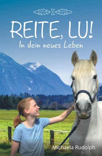 Reite, Lu! In dein neues Leben.