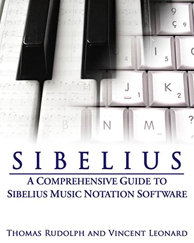 Sibelius: A Comprehensive Guide To Sibelius Music Notation Software