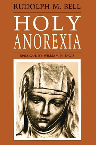 Holy Anorexia von University of Chicago Press