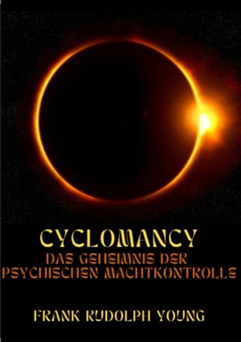 Cyclomancy: Das geheimnis der psychischen machtkontrolle von Stargatebook