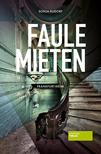 Faule Mieten: Frankfurt-Krimi von Societäts-Verlag