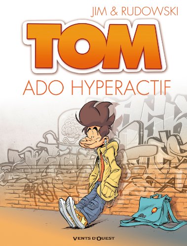 Tom - Tome 02: Ado hyperactif von VENTS D'OUEST