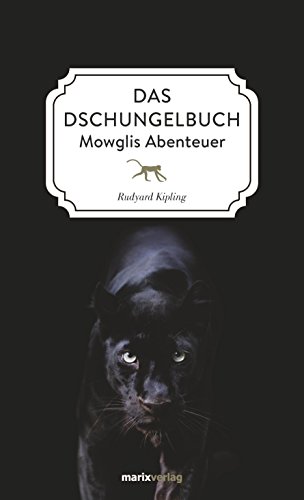 Das Dschungelbuch: Mowglis Abenteuer (Literatur (Leinen))