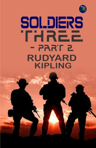 Soldiers Three - Part 2 von Zinc Read
