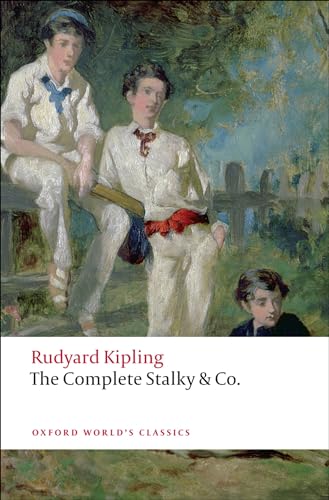 The Complete Stalky & Co. (Oxford World's Classics)