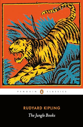 The Jungle Books: Rudyard Kipling (Penguin Classics)