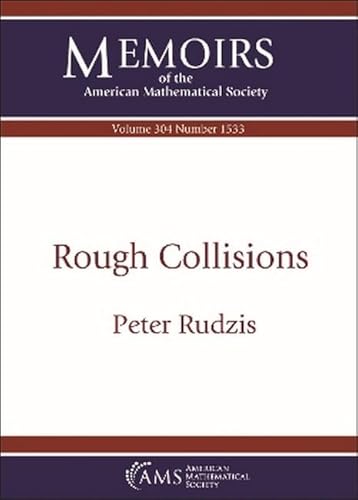 Rough Collisions (Memoirs of the American Mathematical Society) von American Mathematical Society