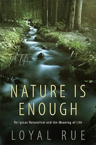 Nature is Enough: Religious Naturalism and the Meaning of Life