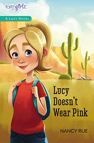 Lucy Doesn't Wear Pink (Faithgirlz / A Lucy Novel, Band 1)