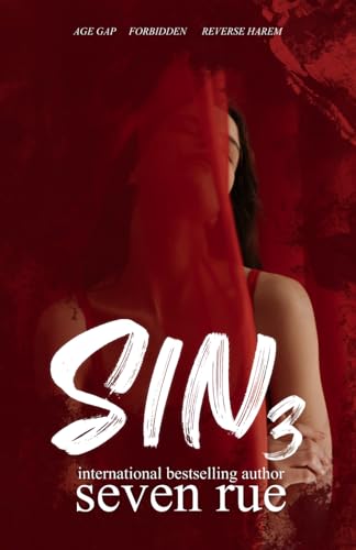 Sin 3: A Forbidden Reverse Harem & Age Gap Novel (Sweet as Sin, Band 3) von Independently published