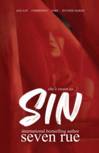 Sin: A Dark Reverse Harem & Age Gap Novelette (Sweet as Sin, Band 1) von Independently published