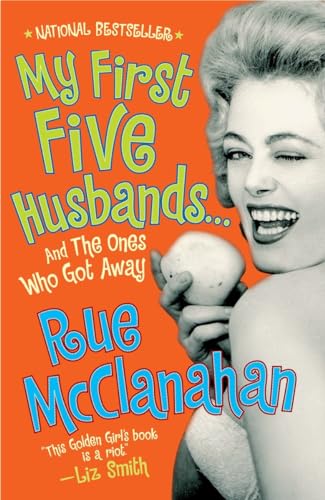 My First Five Husbands...And the Ones Who Got Away: A Memoir von Three Rivers Press