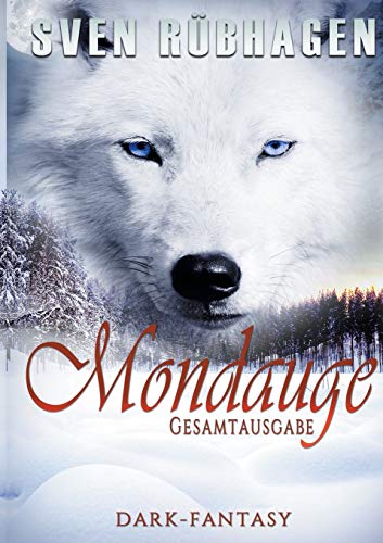 Mondauge: Gesamtausgabe von Books on Demand