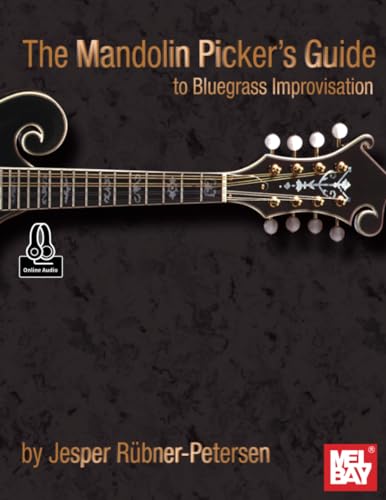 The Mandolin Picker's Guide to Bluegrass Improvisation von Mel Bay Publications, Inc.