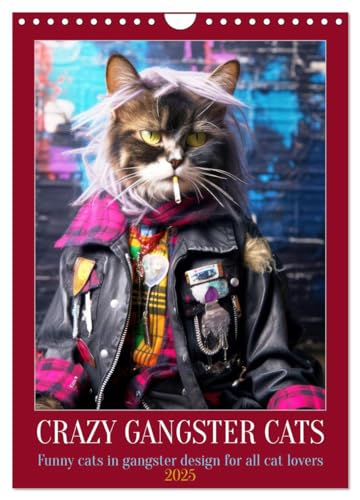 Crazy gangster cats (Wandkalender 2025 DIN A4 hoch), CALVENDO Monatskalender von CALVENDO