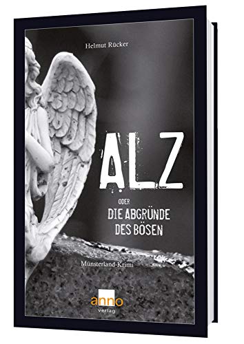 ALZ oder die Abgründe des Bösen: Münsterland-Krimi