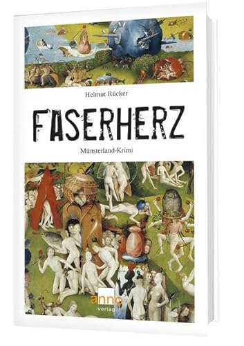 Faserherz oder wie Böses sich anschleicht: Münsterland-Krimi