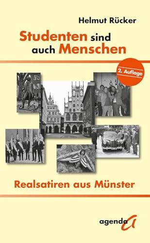 Studenten sind auch Menschen: Realsatiren aus Münster