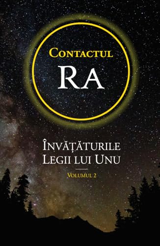 Contactul Ra: Învățăturile Legii lui Unu: Volumul 2 von Das Gesetz des Einen-Verlag