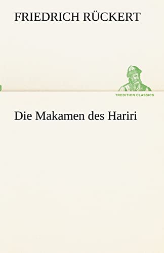 Die Makamen des Hariri (TREDITION CLASSICS) von tredition