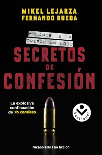 Secretos de confesión: 50 años de la Operación Lobo (No ficción) von Roca Bolsillo