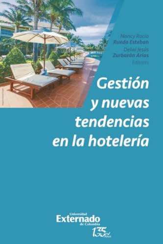 Gestión y nuevas tendencias en la hotelería von Universidad Externado de Colombia