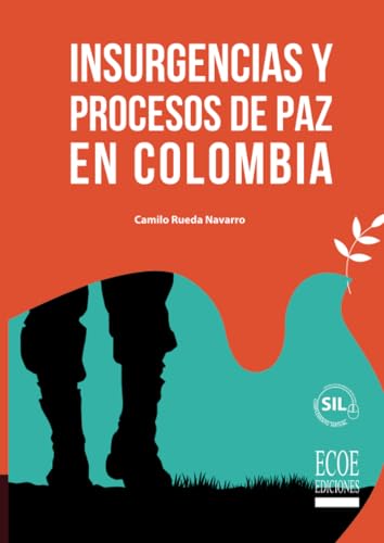 Insurgencias y procesos de paz en Colombia von Ecoe Ediciones