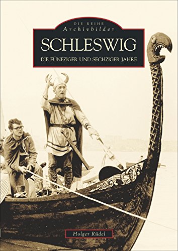 Schleswig: Die fünfziger und sechziger Jahre