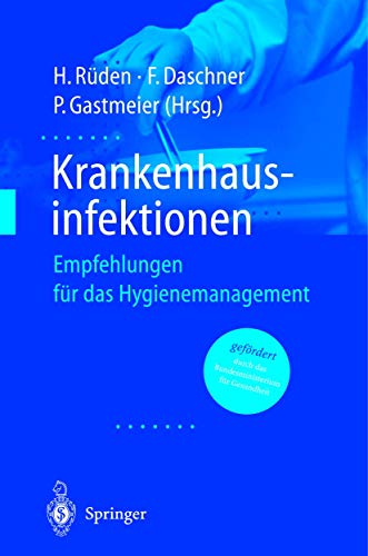 Krankenhausinfektionen: Empfehlungen für das Hygienemanagement