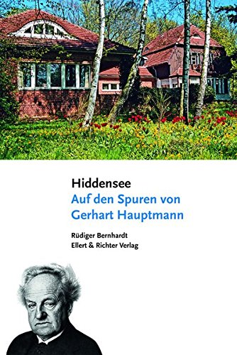 Hiddensee. Auf den Spuren von Gerhart Hauptmann von Ellert & Richter